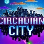 Circadian City Update 0.6 - What's New?