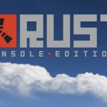 Rust Console Edition: Release Window Confirmed