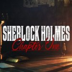 Sherlock Holmes Chapter One Official Gameplay Reveal