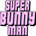 So I Tried... Super Bunny Man