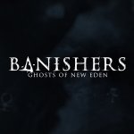 Summer Game Fest 2023: Banishers: Ghost of New Eden