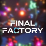 Final Factory Set for Summer Launch
