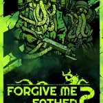 Forgive Me Father 2 Preview