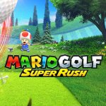 Mario Golf: Super Rush Announced in Today's Nintendo Direct