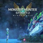 Discover More Story in the Latest Monster Hunter Stories 2: Wings of Ruin Trailer