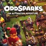 Oddsparks: An Automation Adventure Preview