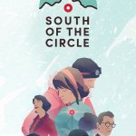 South of the Circle Release Date Announcement Trailer