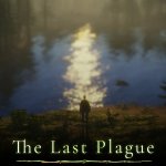 Endure the Disease-Ridden World of The Last Plague: Blight
