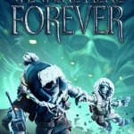 We Were Here Forever Review